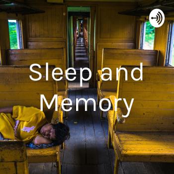 Sleep and Memory