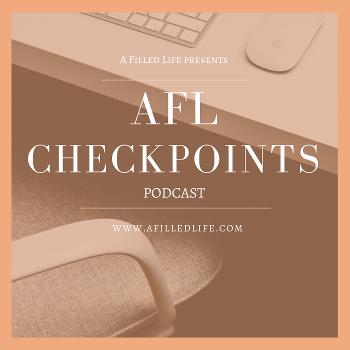 A FILLED LIFE CHECKPOINTS