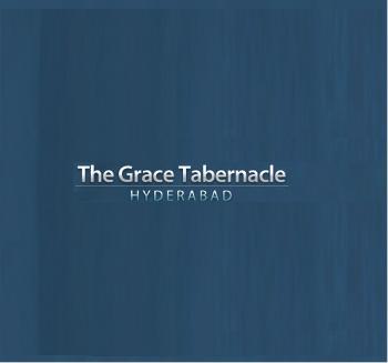 Grace Tabernacle Church Hyderabad - Sermons