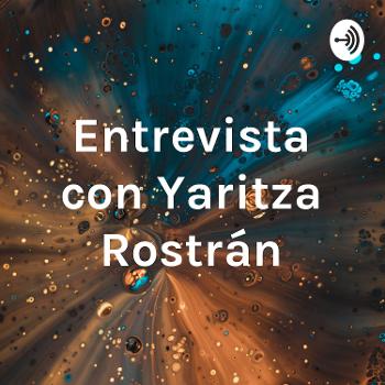 Entrevista con Yaritza Rostrán