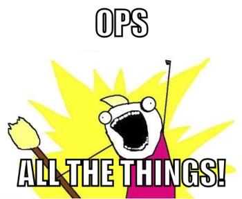 Ops All The Things!