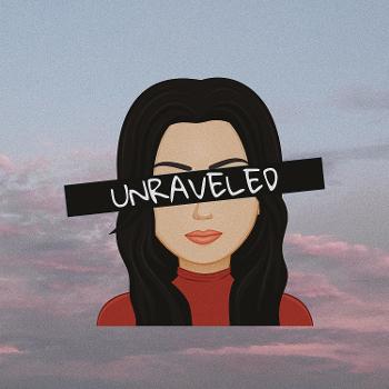 The Unraveled Podcast