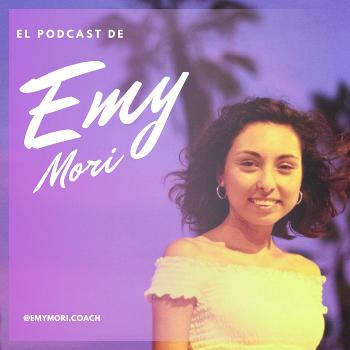 El Podcast de Emy Mori