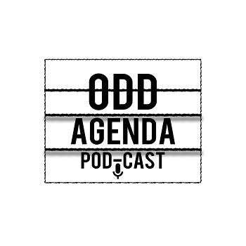 Odd Agenda's Podcast