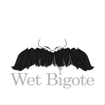 Wet Bigote