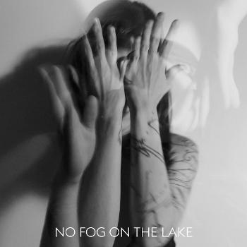 No Fog on the Lake