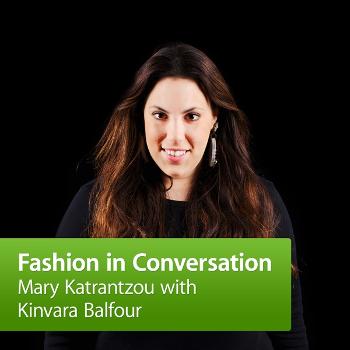 Mary Katrantzou in Conversation with Kinvara Balfour