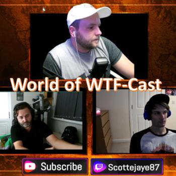World of WTF Cast - A World of Warcraft TBC Podcast