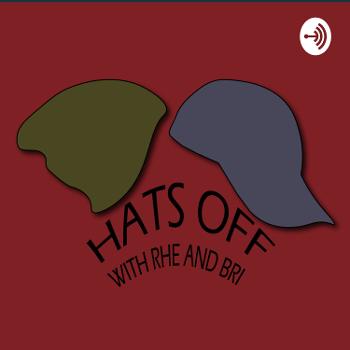 Hats Off with Rhe and Bri