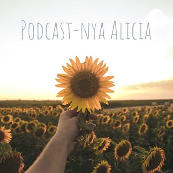 Podcast-nya Alicia