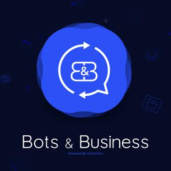 Bots and Business