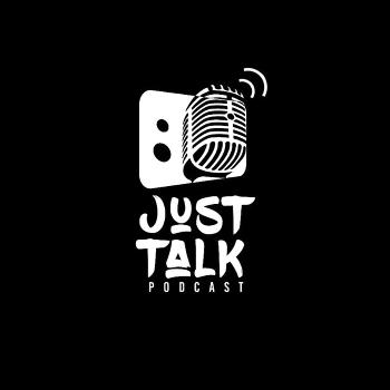 Just Talk Podcast