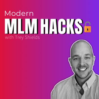 Modern MLM Hacks