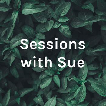 Sessions with Sue