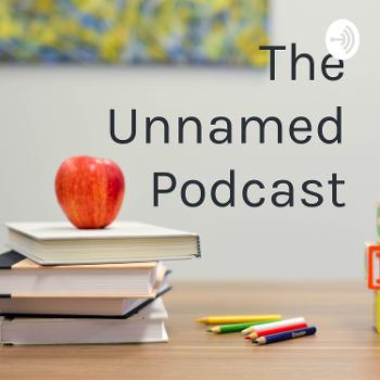 The Unnamed Podcast