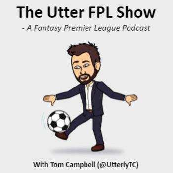 The Utter FPL Show