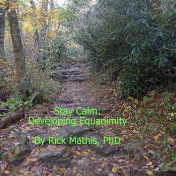 Stay Calm: Developing Equanimity