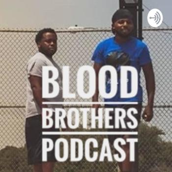 BloodBrothers Podcast