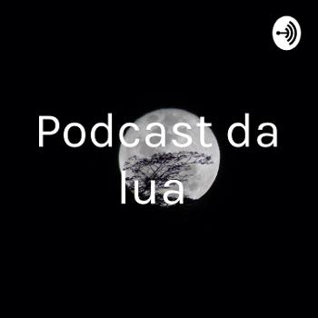 Podcast da lua