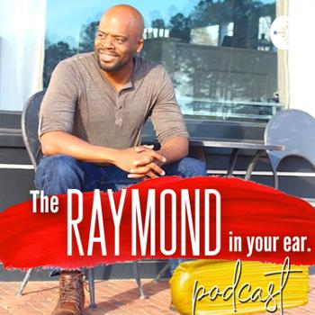 RAYMOND in your Ear.