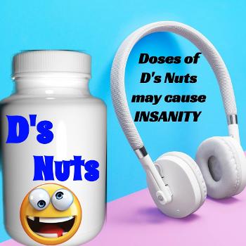 Dose of D's Nuts 🤪