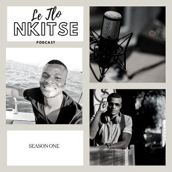 Le Tlo Nkitse Podcast