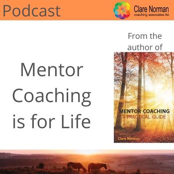 Mentor Coaching is for Life