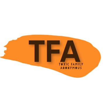 Toxic Family Anonymous (TFA)