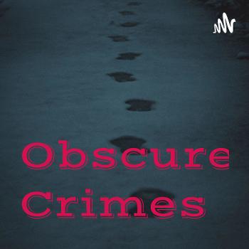Obscure Crimes
