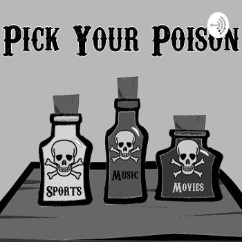Pick Your Poison (PYP)