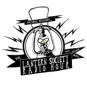 The Lantern Society Radio Hour