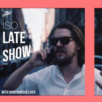 The Iso Late Show