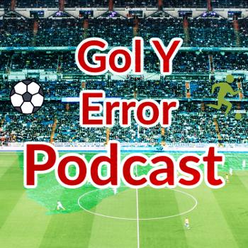 Gol Y Error Podcast