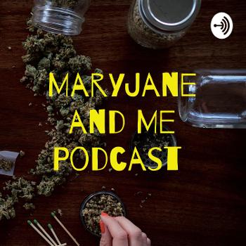MaryJane And Me Podcast