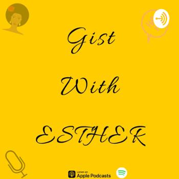 Gist with Esther(GWE)