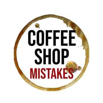Coffee Shop Mistakes