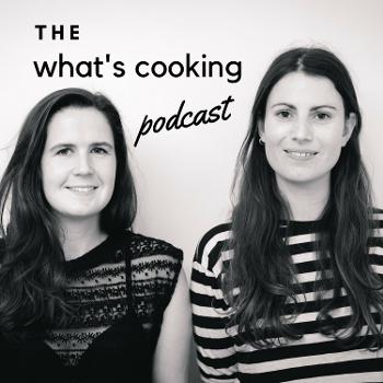 The What's Cooking Podcast