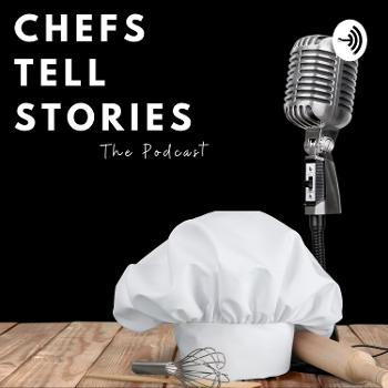 Chefs Tell Stories