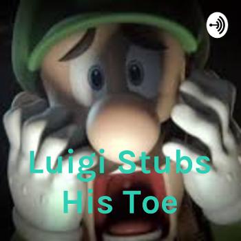 Luigi Stubs His Toe