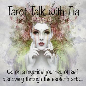 Tarot Talk with Tia