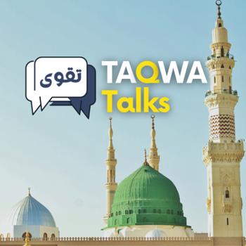 TAQWA Talks Podcast