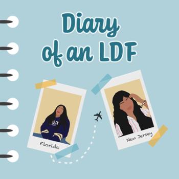 Diary of an LDF