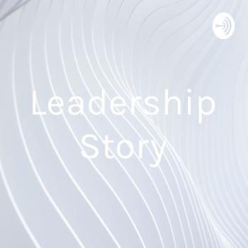 Leadership Story