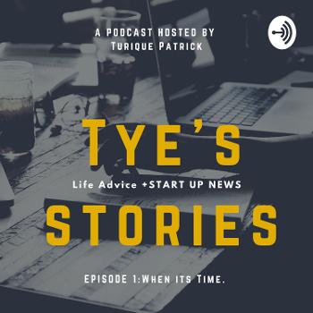 Tye's Stories
