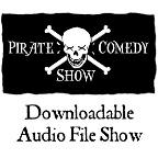 Pirate Comedy Show Downloadable Audio File Show