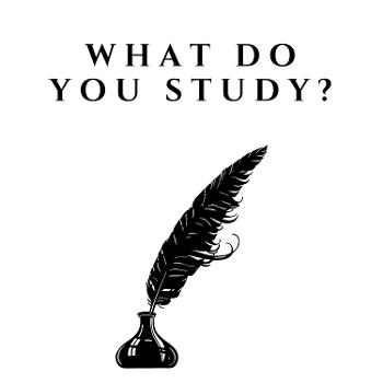 What Do You Study?