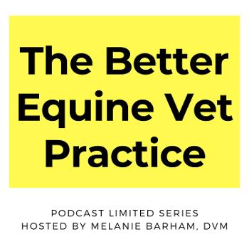 The Better Equine Vet Practice