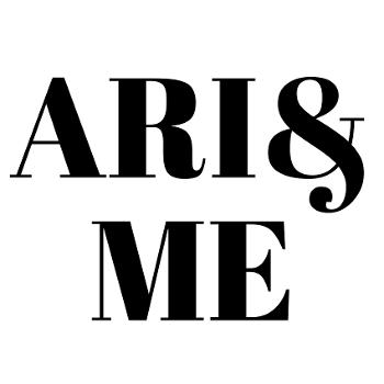 Ari&Me Podcast