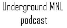 Underground MNL Podcast