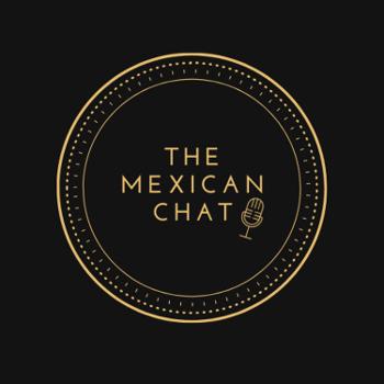 The Mexican Chat
